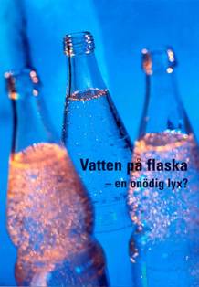 Flaskvatten eller kranvatten?